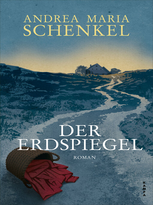 Title details for Der Erdspiegel by Andrea Maria Schenkel - Available